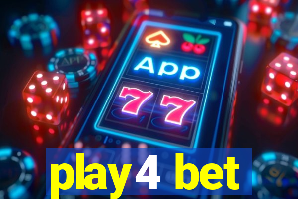play4 bet